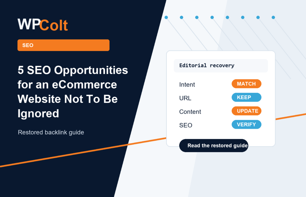 5 SEO Opportunities for an eCommerce Website Not To Be Ignored - WPColt restored backlink guide image