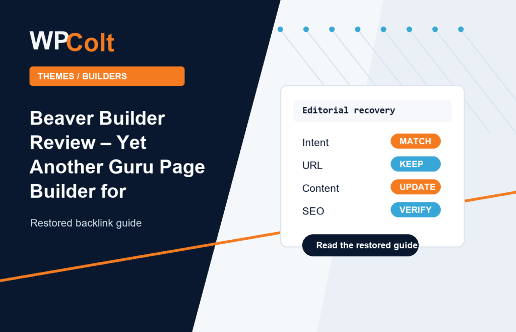 Beaver Builder Review – Yet Another Guru Page Builder for WordPress - WPColt restored backlink guide image