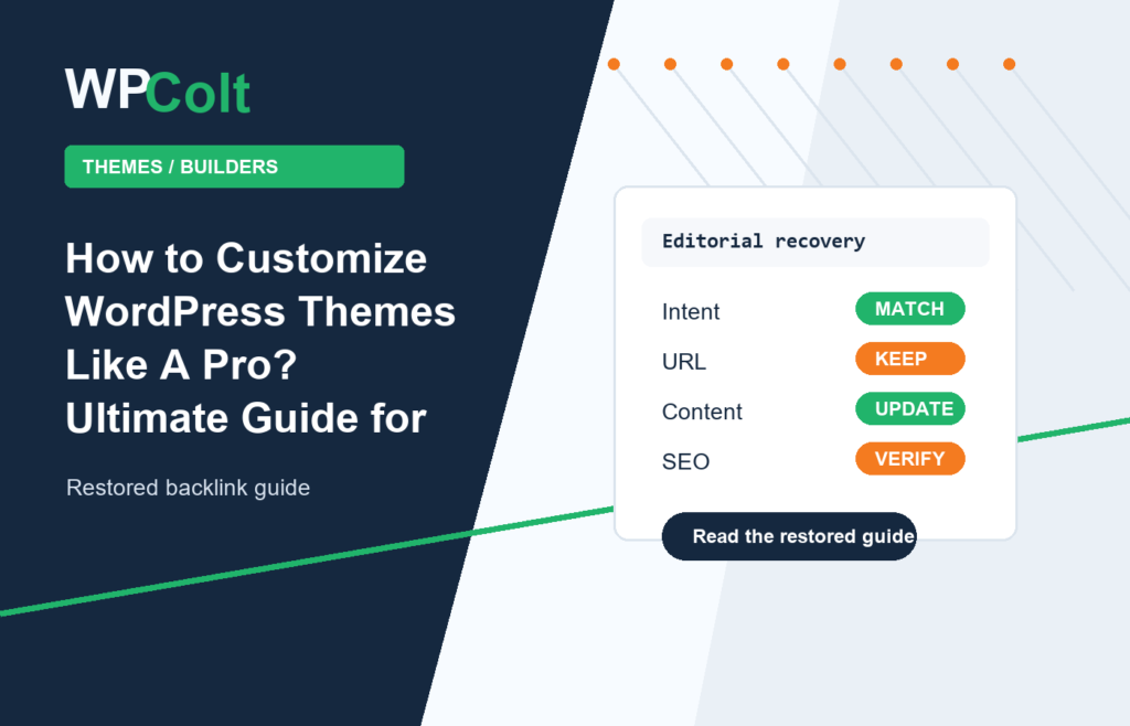 How to Customize WordPress Themes Like A Pro? Ultimate Guide for Beginners - WPColt restored backlink guide image