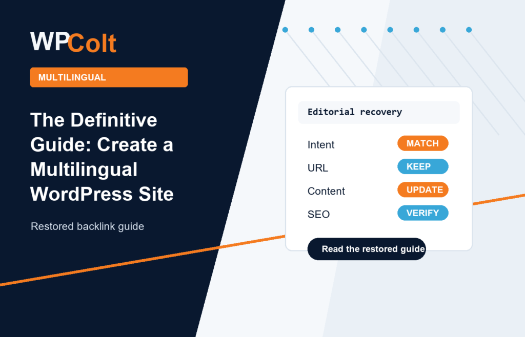 The Definitive Guide: Create a Multilingual WordPress Site - WPColt restored backlink guide image