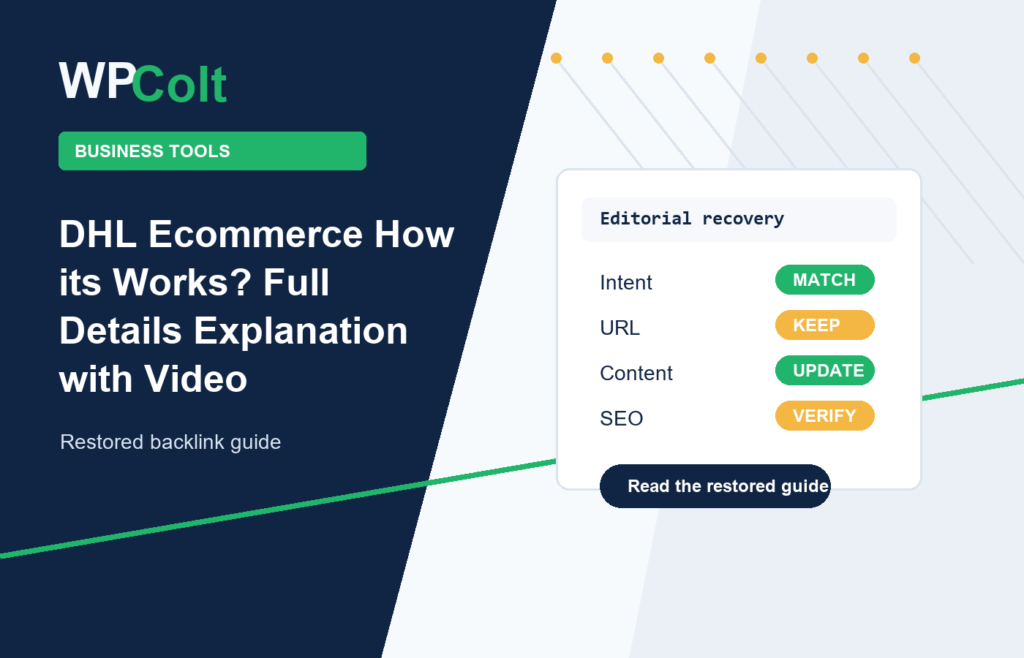 DHL Ecommerce How its Works? Full Details Explanation with Video - WPColt restored backlink guide image