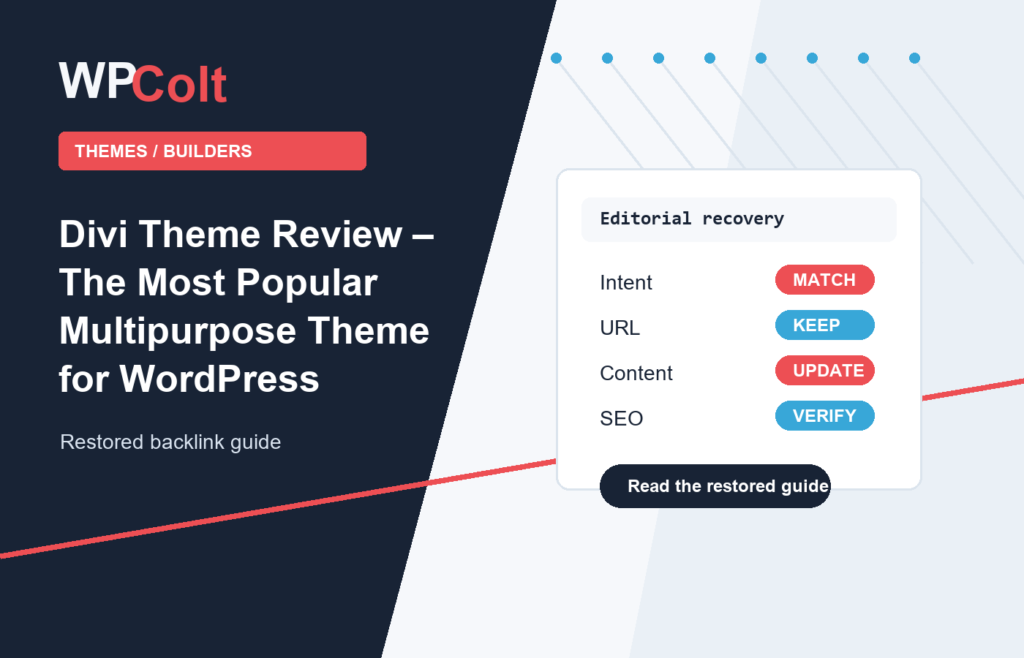 Divi Theme Review – The Most Popular Multipurpose Theme for WordPress - WPColt restored backlink guide image