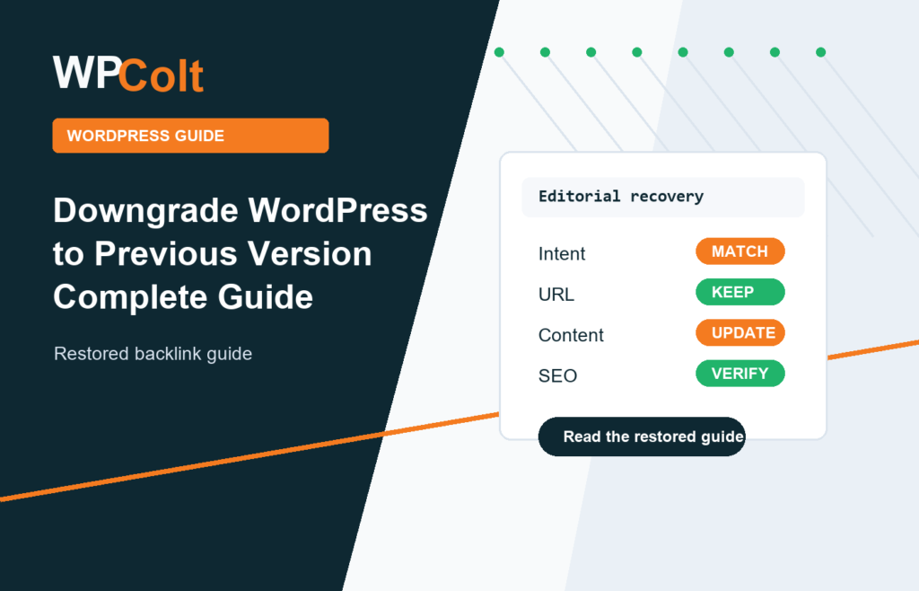 Downgrade WordPress to Previous Version Complete Guide - WPColt restored backlink guide image