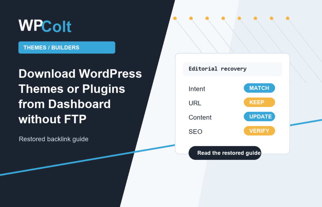 Download WordPress Themes or Plugins from Dashboard without FTP - WPColt restored backlink guide image