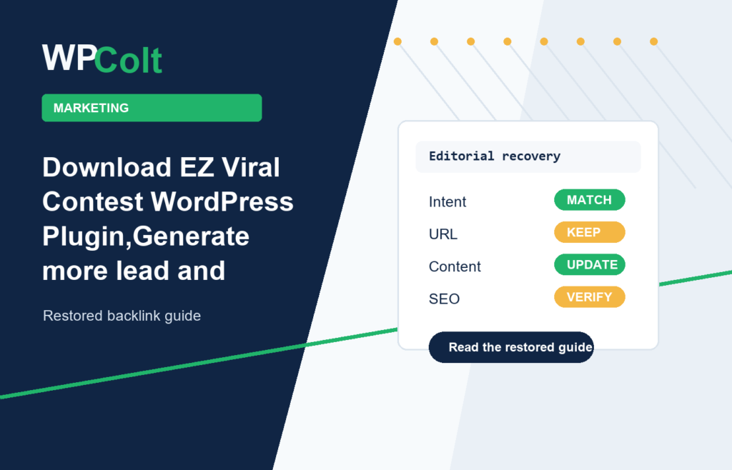 Download EZ Viral Contest WordPress Plugin,Generate more lead and Adsense profit - WPColt restored backlink guide image