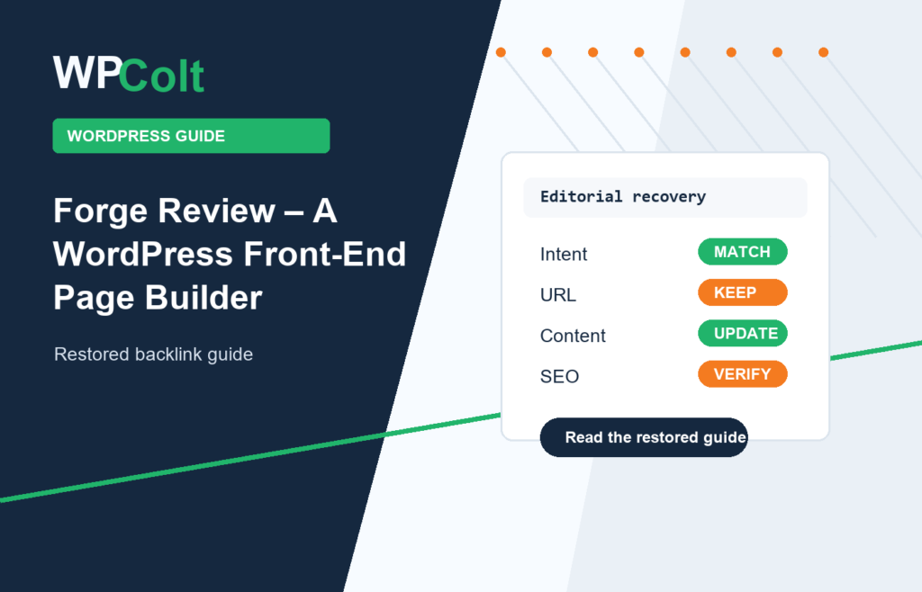 Forge Review – A WordPress Front-End Page Builder - WPColt restored backlink guide image