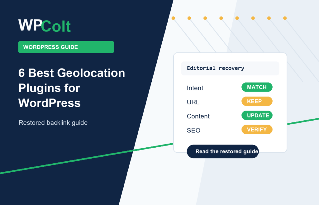 6 Best Geolocation Plugins for WordPress - WPColt restored backlink guide image
