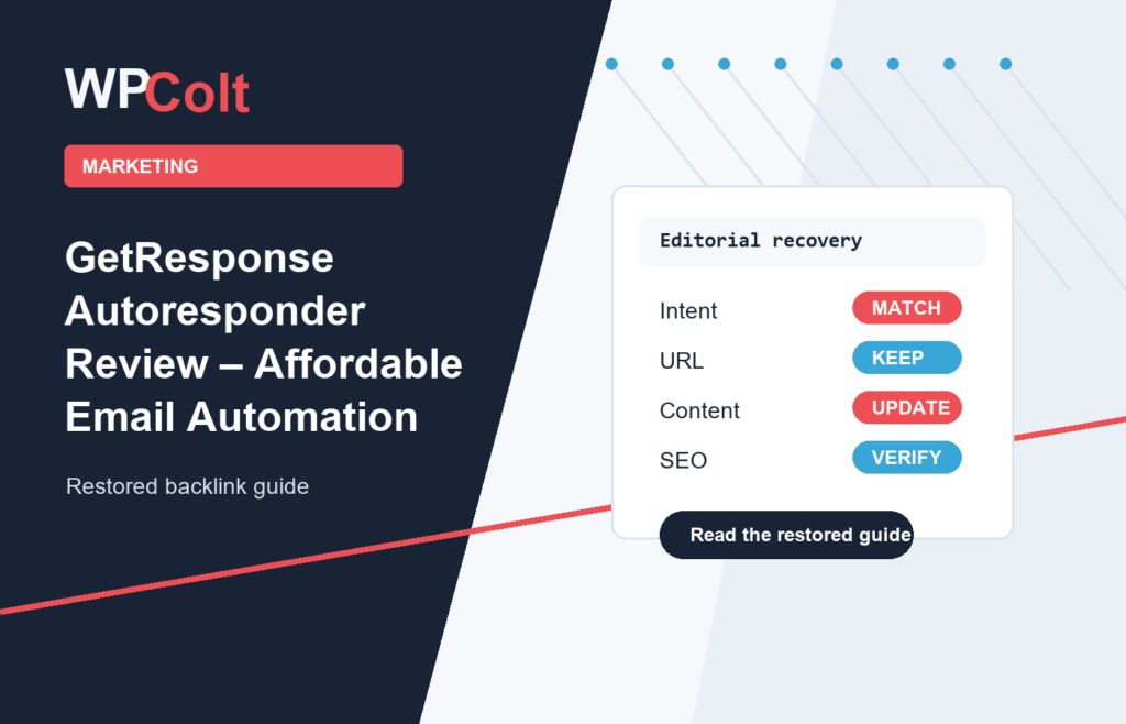 GetResponse Autoresponder Review – Affordable Email Automation with great feature! - WPColt restored backlink guide image
