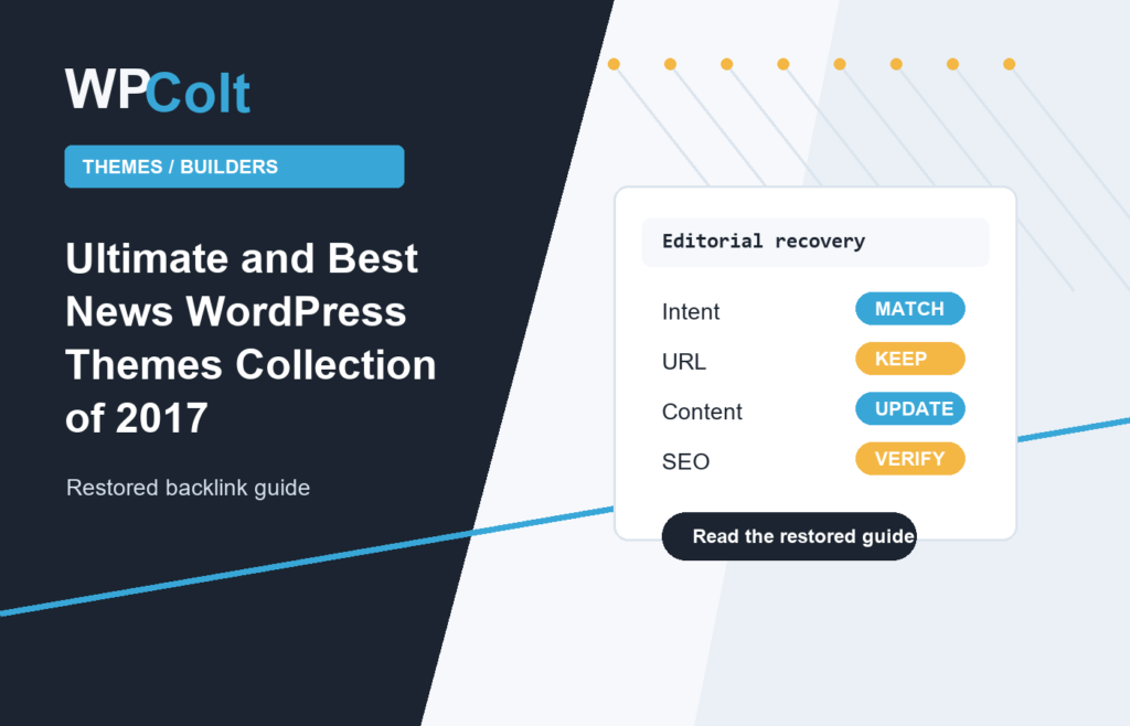 Ultimate and Best News WordPress Themes Collection of 2017 - WPColt restored backlink guide image