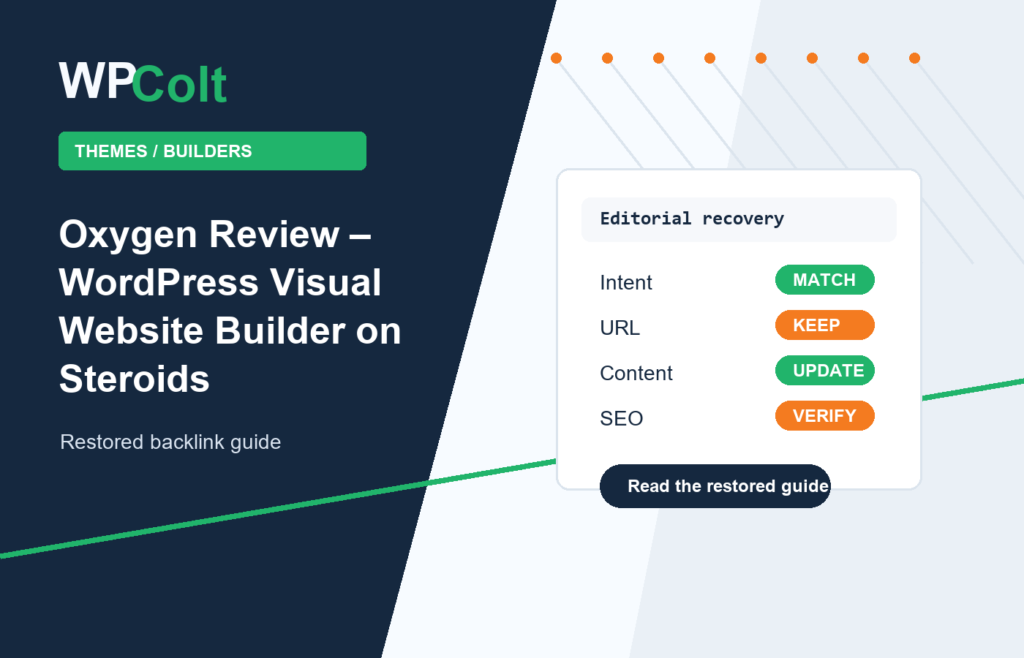Oxygen Review – WordPress Visual Website Builder on Steroids - WPColt restored backlink guide image