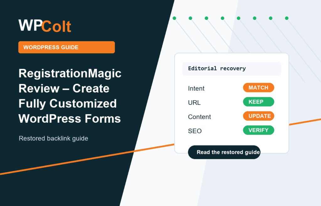 RegistrationMagic Review – Create Fully Customized WordPress Forms - WPColt restored backlink guide image