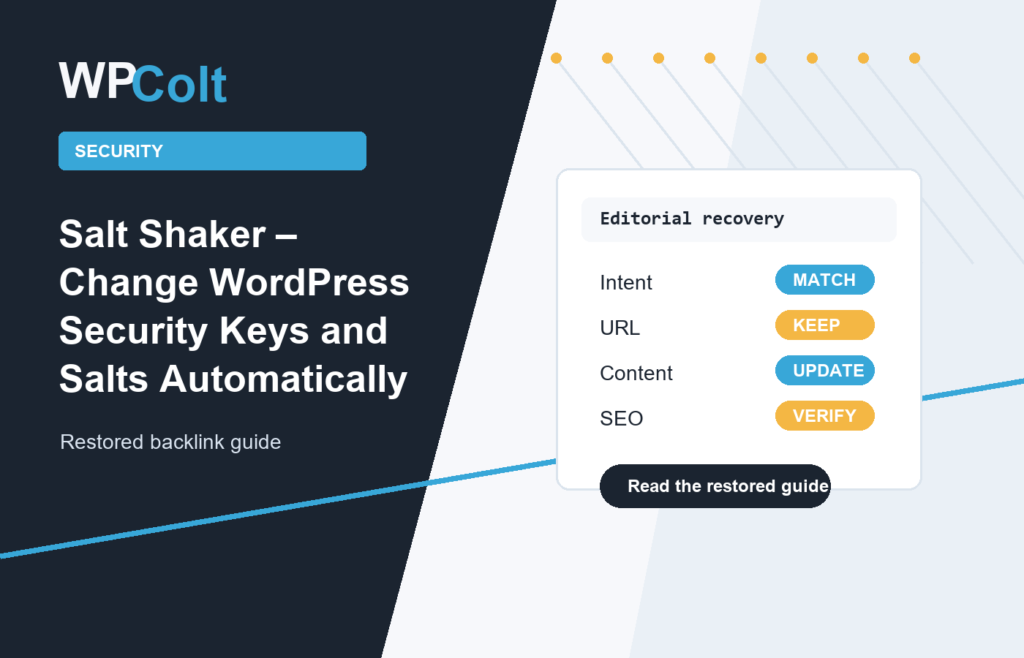 Salt Shaker – Change WordPress Security Keys and Salts Automatically - WPColt restored backlink guide image