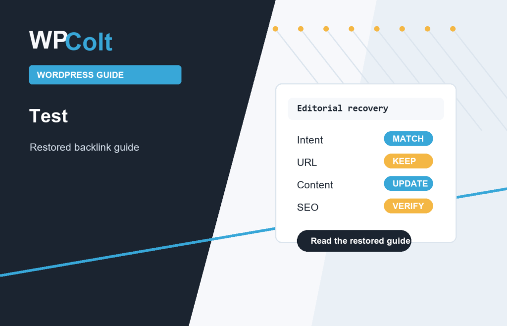 Test Page Archive: Why This Old WPColt URL Exists - WPColt restored backlink guide image