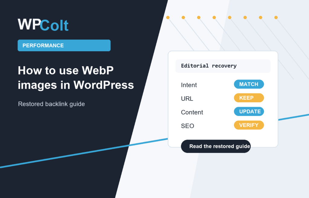 How to use WebP images in WordPress - WPColt restored backlink guide image