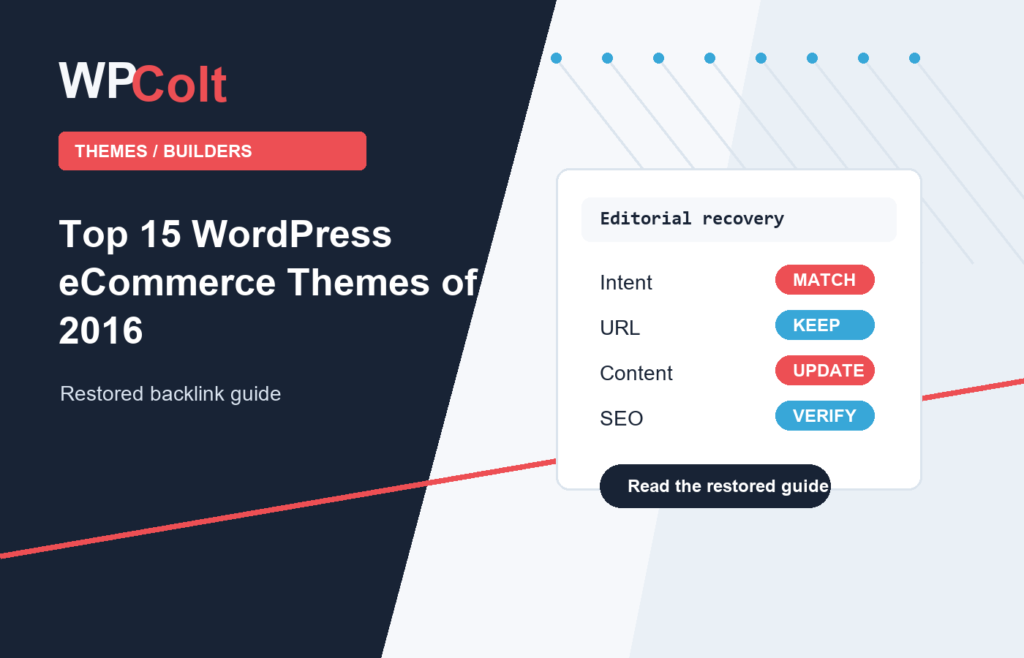 Top 15 WordPress eCommerce Themes of 2016 - WPColt restored backlink guide image