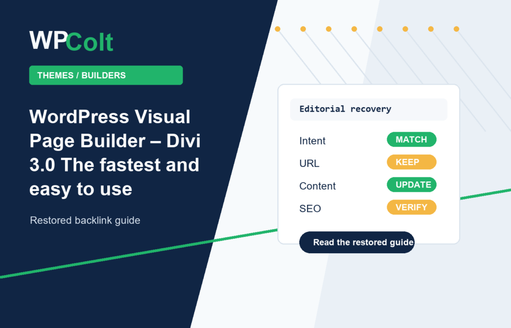 WordPress Visual Page Builder – Divi 3.0 The fastest and easy to use - WPColt restored backlink guide image
