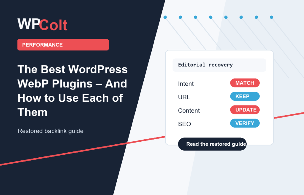 The Best WordPress WebP Plugins – And How to Use Each of Them - WPColt restored backlink guide image