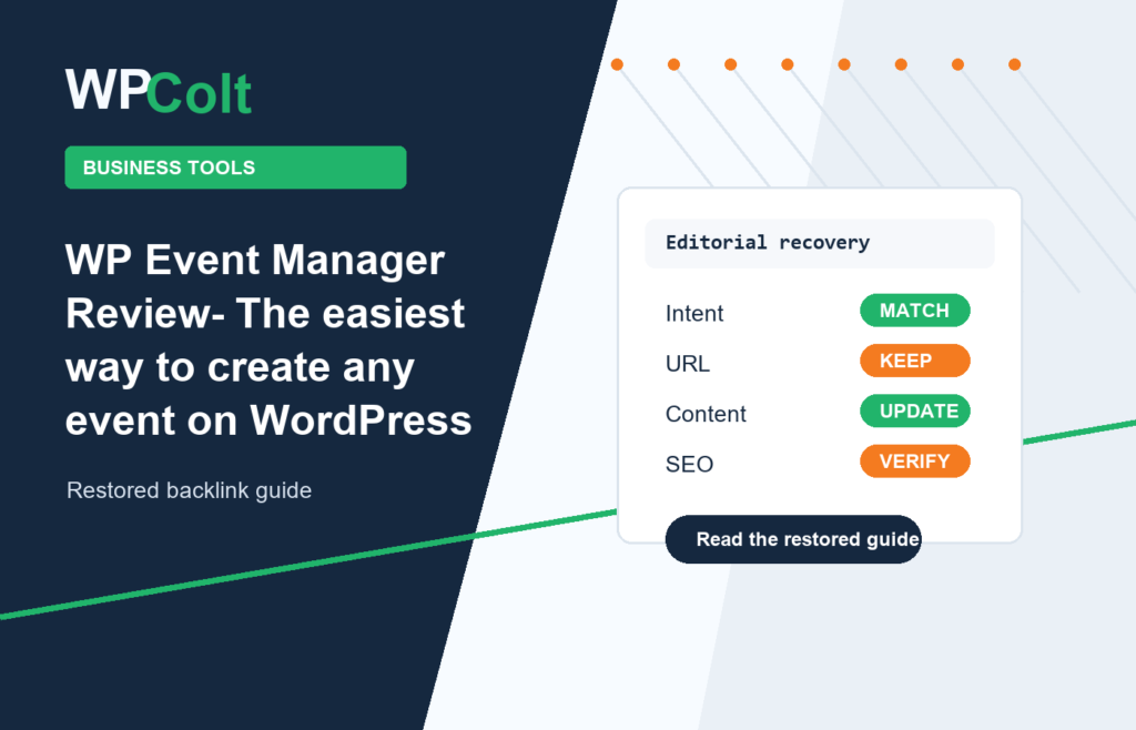 WP Event Manager Review- The easiest way to create any event on WordPress website - WPColt restored backlink guide image
