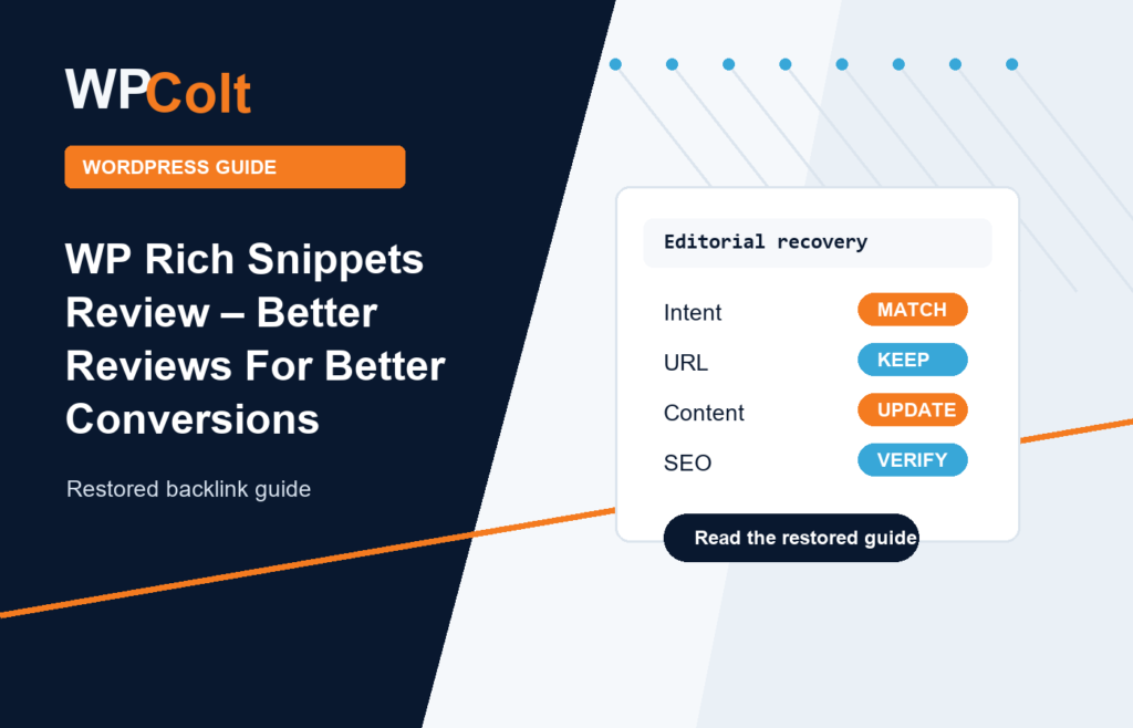 WP Rich Snippets Review – Better Reviews For Better Conversions - WPColt restored backlink guide image